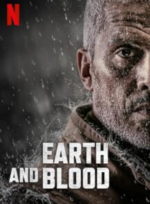 Earth and Blood (La terre et le sang) (2020) เลือดและปฐพี